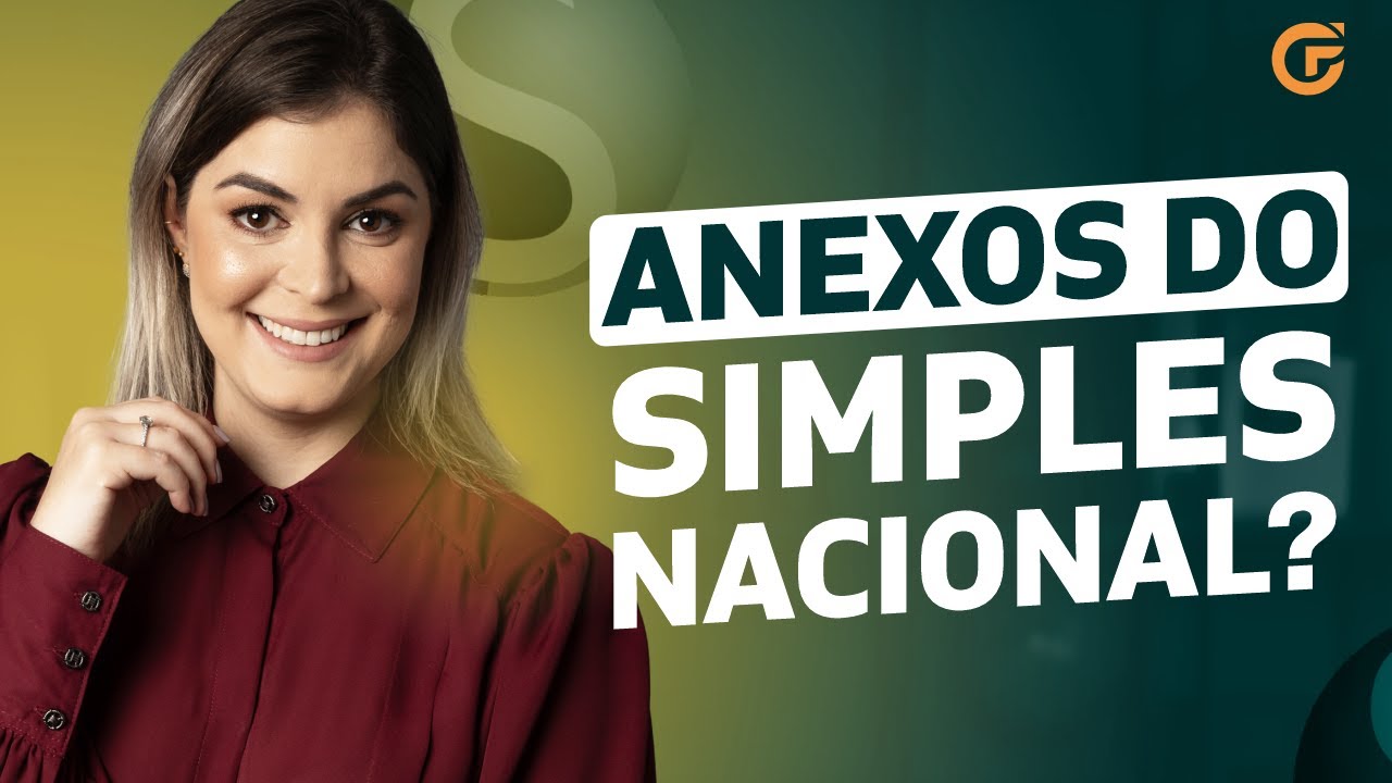 ANEXOS DO SIMPLES NACIONAL: ENTENDENDO CADA UM (ESCOLHA O MELHOR PARA SUA EMPRESA)
