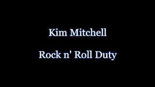 Kim Mitchell - Rock n Roll Duty