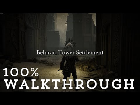 Belurat, Tower Settlement 100% Gameplay Walkthrough | Shadow of the Erdtree