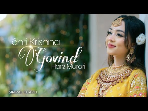 SHRI KRISHNA GOVIND HARE MURARI || Cover Song by SIMPAL KHAREL | Krishna Bhajan 2022