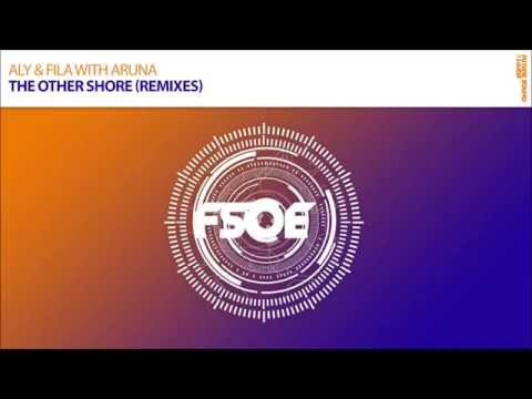 Aly & Fila With Aruna "The Other Shore" (Solarstone Pure Remix) OUT NOW!