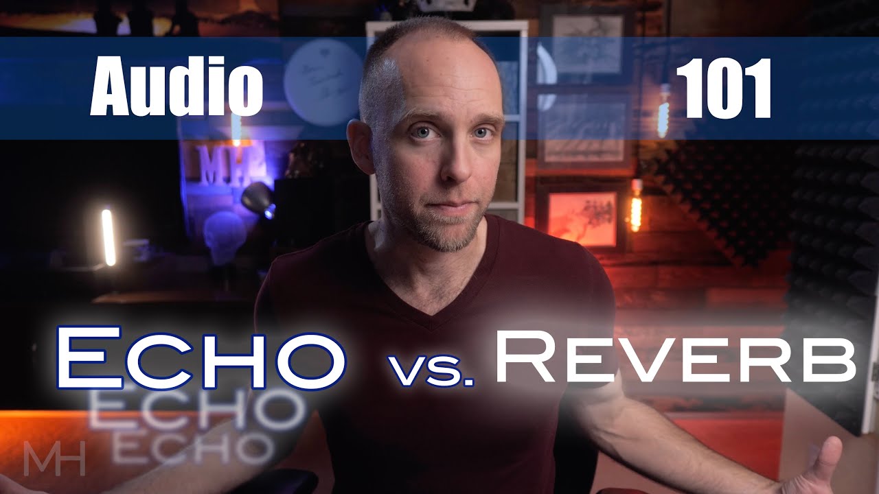 Echo vs. Reverb:  The most misused audio term!!
