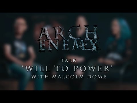 ARCH ENEMY - Will To Power (Malcolm Dome Interview)