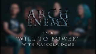 ARCH ENEMY - Will To Power (Malcolm Dome Interview)