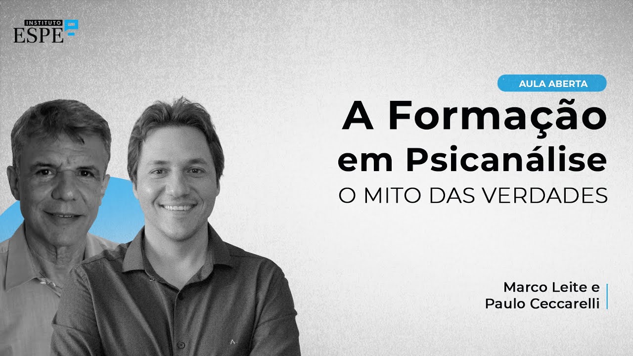 A Formação em Psicanálise: O mito das verdades