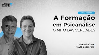 A Formação em Psicanálise: O mito das verdades