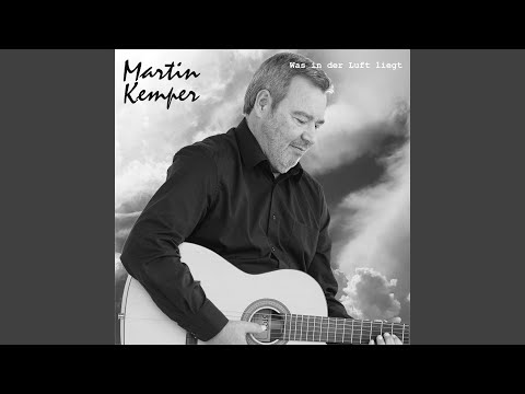 Was In Der Luft Liegt - Martin Kemper