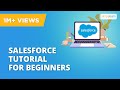 Salesforce Tutorial For Beginners Introduction To Salesforce Salesforce Training Simplilearn