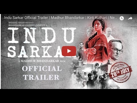 Indu Sarkar (2017) Trailer