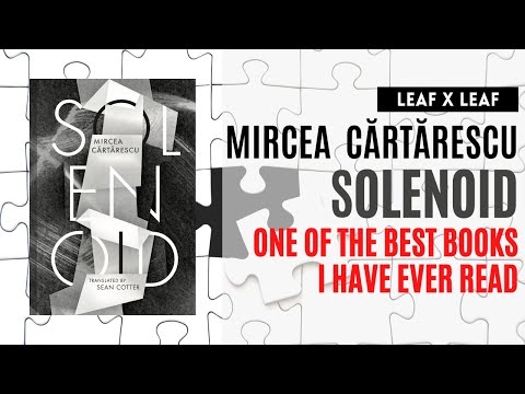 SOLENOID by Mircea Cărtărescu - Translated by Sean Cotter