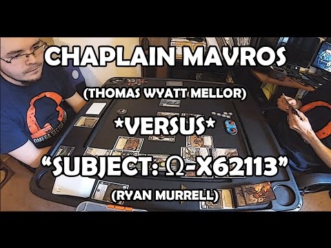 Chaplain Mavros (Proxy) versus "Subject: Ω-X62113" - Warhammer 40,000: Conquest