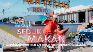 Download lagu Mr.Rayen Feat Omang Verly - Basang Seduk Mai Makan mp3