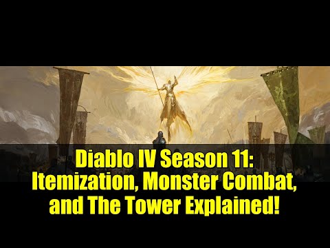 Diablo IV Season 11: Itemization, Monster Combat, and The Tower Explained!