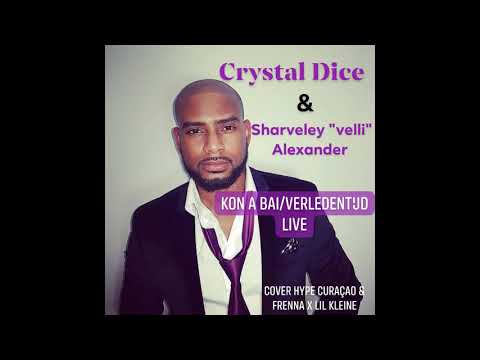 Crystal Dice & Sharveley Alexander - Kon A Bai / Verleden Tijd (Live)