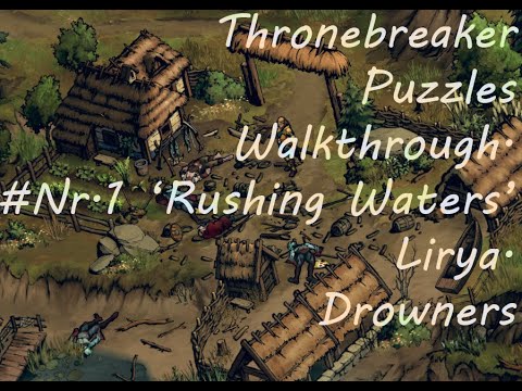 'Rushing Waters' Puzzle (Walkthrough), Thronebreaker: The Witcher Tales