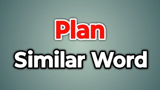 Plan Similar Word || Synonyms of Plan | Words Tube