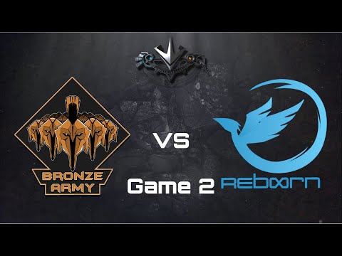 Paragon Competitive League - Semifinal | Bronze Army vs Reborn Game 2