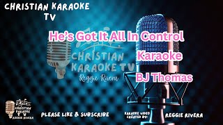 He's Got It All In Control Karaoke BJ Thomas.