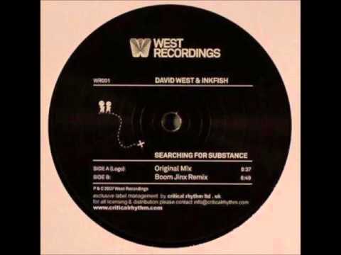 David West & Inkfish ‎- Searching For Substance (Original Mix) [2007]