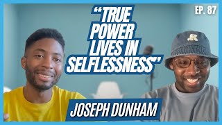 Christian Podcaster on Strengthening Your Relationship With God Through Good Service | Joseph Dunham