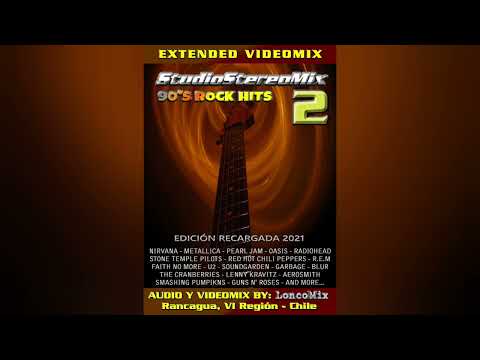 StudioStereoMix Vol. 2 - 90's Rock Hits (Edición Recargada 2021) (By VJ Lonco Mix) (Audio Completo)