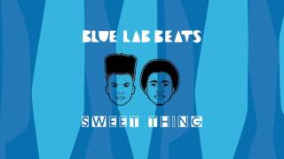 Blue Lab Beats -  Sweet Thing