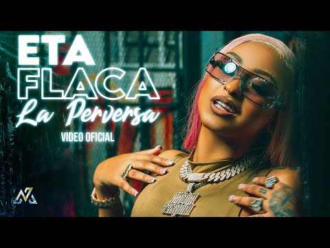 La Perversa - Eta Flaca (Video Oficial)