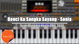 Download lagu Benci Ku Sangka Sayang - Sonia ORG 2020 VIP Sofeh Sunrise SET GRATIS mp3 Download lagu Benci Ku Sangka Sayang - Sonia ORG 2020 VIP Sofeh Sunrise SET GRATIS mp3