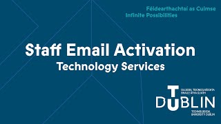 New Staff Email Activation Guide - MFA Setup | TU Dublin Technology Services