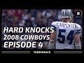Take Advantage of Your Opportunity | 2008 Cowboys Hard Knocks