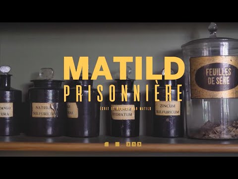 Matild - Prisonnière