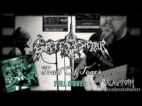 Gates Of Ishtar - Trail of Tears - Full Cover feat. Deathmetalvoicer