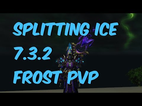 SPLITTING ICE  - 7.3.2 Frost Mage PvP - WoW Legion