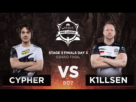 Cypher vs K1llsen - Quake Pro League - Stage 3 Finals Day 3 - GRAND FINAL