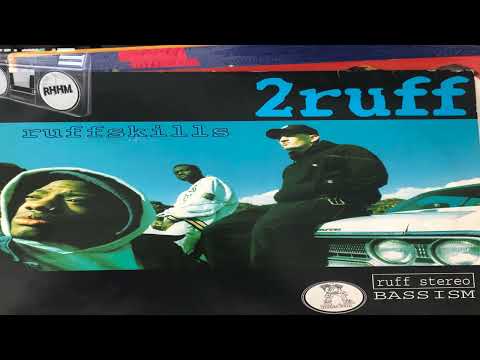 2 RUFF -  RUFFSKILLZ..