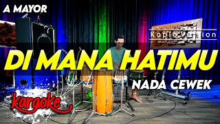 Download lagu DI MANA HATIMU KARAOKE NADA CEWEK / WANITA VERSI DANGDUT KOPLO FIKI KENDANG CHORD A MAYOR mp3 Download lagu DI MANA HATIMU KARAOKE NADA CEWEK / WANITA VERSI DANGDUT KOPLO FIKI KENDANG CHORD A MAYOR mp3