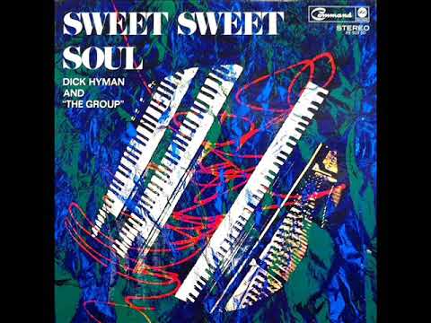 Dick Hyman And "The Group" - Body And Soul (1968)