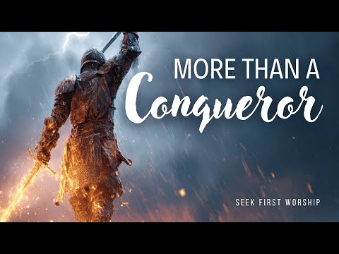 More Than a Conqueror | Romans 8:37 | Powerful Christian Battle Song | Play This Up Loud!