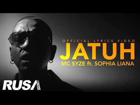 MC Syze ft. Sophia Liana - Jatuh [Official Lyrics Video]