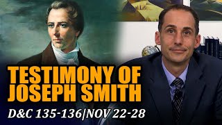 Come Follow Me with John Hilton III (Doctrine and Covenants 135-136, November 22-28)