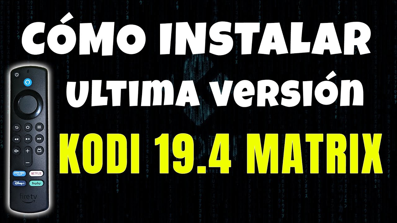🔥CÓMO INSTALAR KODI 19.4 MATRIX EN FIRESTICK 2022 UPDATE!🔥