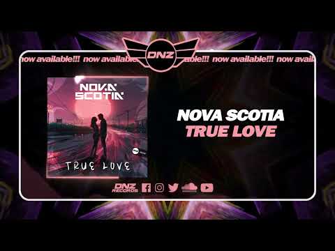 DNZF1500 // NOVA SCOTIA - TRUE LOVE (Official Video DNZ Records)