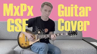 MxPx - GSF (Guitar cover)