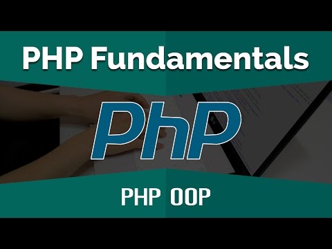 PHP Tutorials for Beginners | Learn PHP Fundamentals - PHP OOP