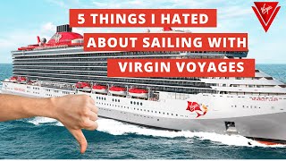 5 Things I HATED About Virgin Voyages | Virgin Voyages Scarlet Lady Adults Only Cruise Ship |
