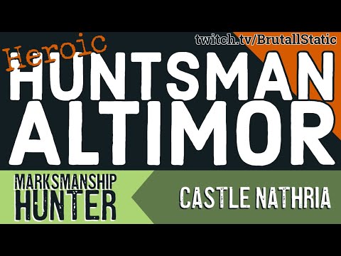 Heroic Huntsman Altimor • MM Hunter • Castle Nathria