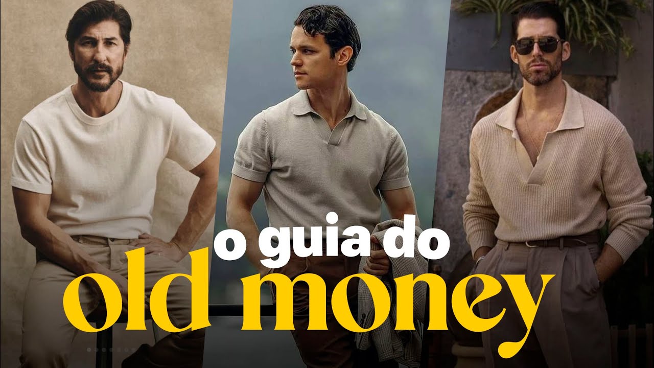 ESTILO OLD MONEY: 85 LOOKS MASCULINOS (para você copiar) | MODA MASCULINA 2024