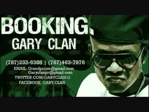 Gary Clan A Lo Under ( Prod By Magnaxys & P.T.wmv