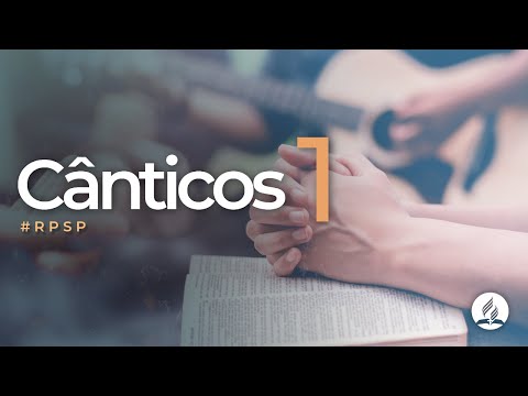 Cânticos 1 - Reavivados Por Sua Palavra | #RPSP