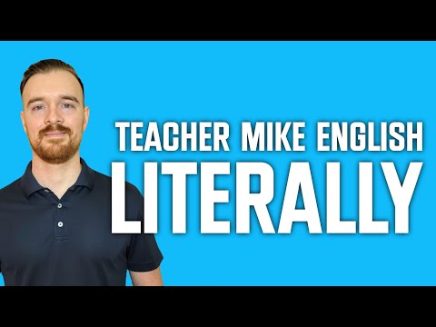 LITERALLY: How to Use and Pronounce It
